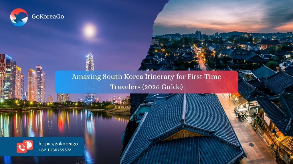 Amazing South Korea Itinerary for First-Time Travelers (2026 Guide)