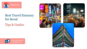 Best Travel Itinerary for Seoul: Tips & Guides