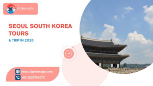 Seoul, South Korea Tours & Trips in 2026