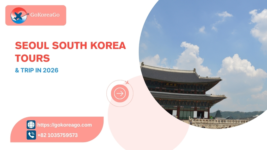 Seoul, South Korea Tours & Trips in 2026