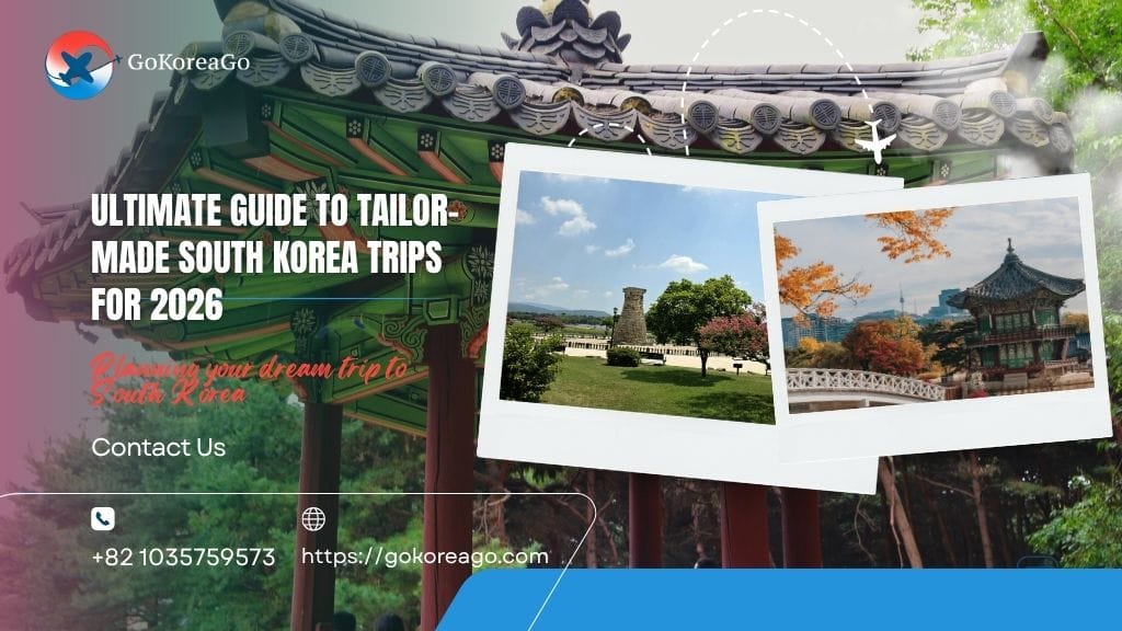 Tailor-Made South Korea Trips